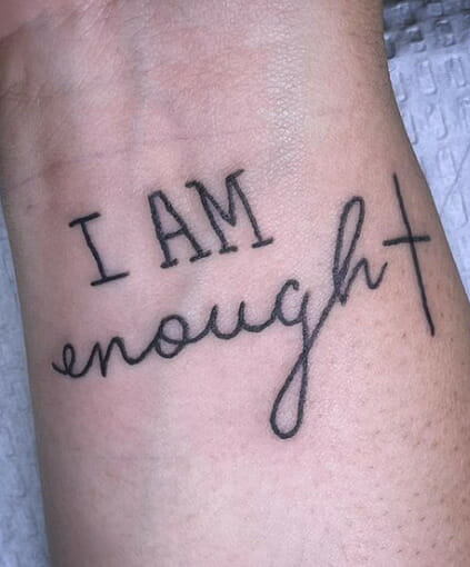 38 Striking ‘I Am Enough’ Tattoo Designs – Embrace Yourself - Psycho Tats